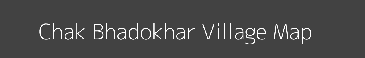 Map of Chak Bhadokhar Village in Uttar Pradesh Image
