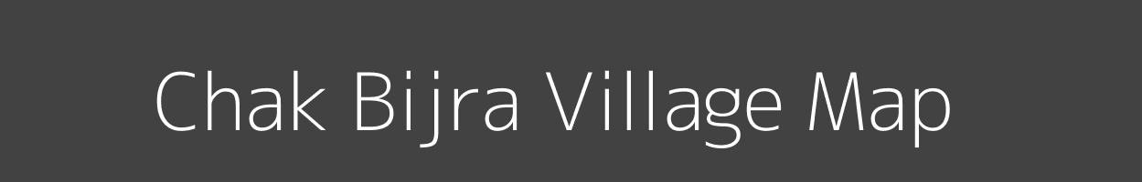 Map of Chak Bijra Village in Uttar Pradesh Image