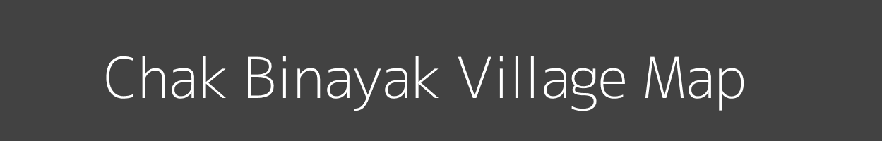 Map of Chak Binayak Village in Uttar Pradesh Image