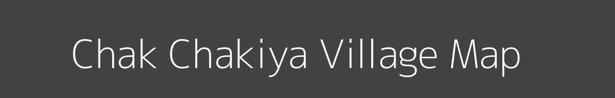 Map of Chak Chakiya Village in Uttar Pradesh Image