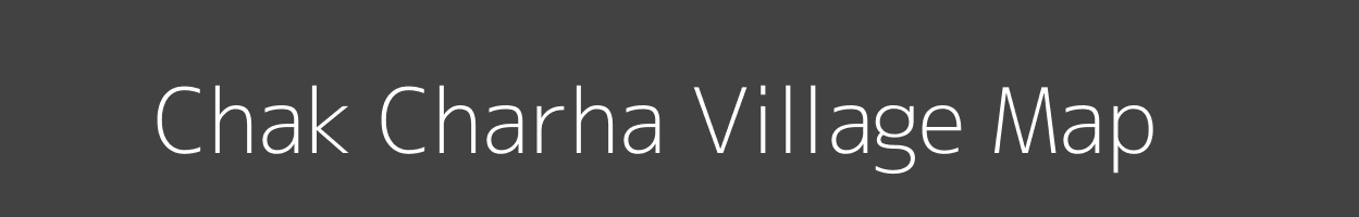 Map of Chak Charha Village in Uttar Pradesh Image