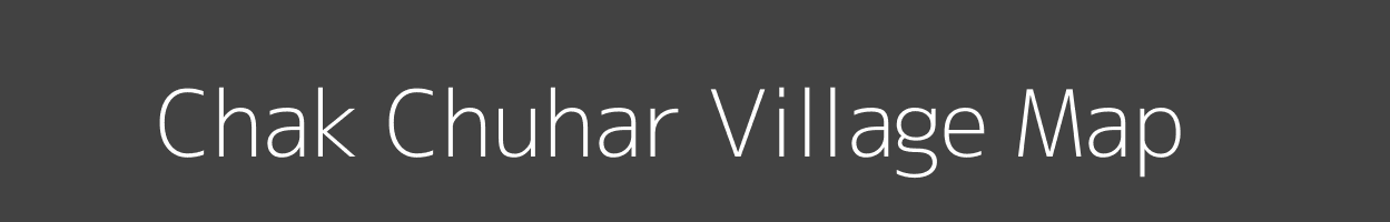 Map of Chak Chuhar Village in Uttar Pradesh Image