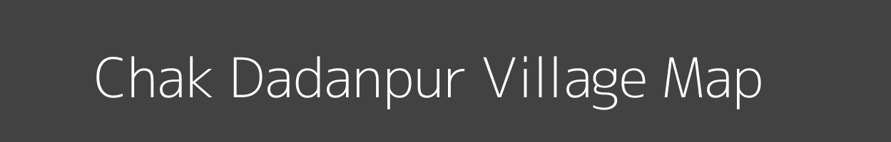 Map of Chak Dadanpur Village in Uttar Pradesh Image