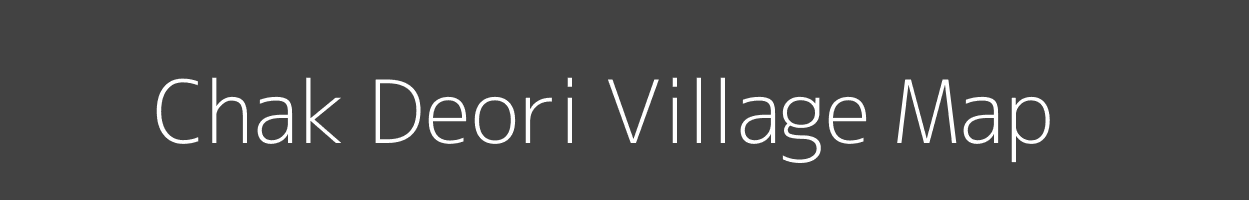 Map of Chak Deori Village in Uttar Pradesh Image