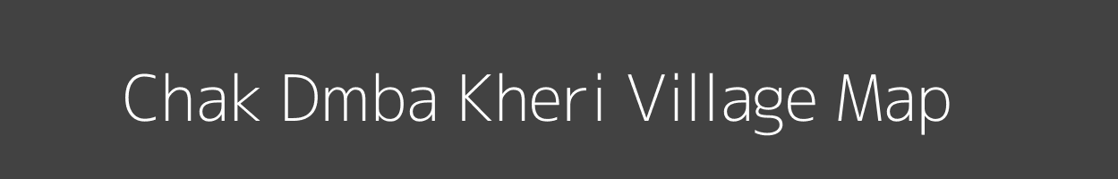 Map of Chak Dmba Kheri Village in Uttar Pradesh Image