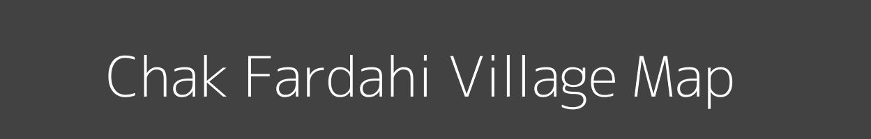 Map of Chak Fardahi Village in Uttar Pradesh Image