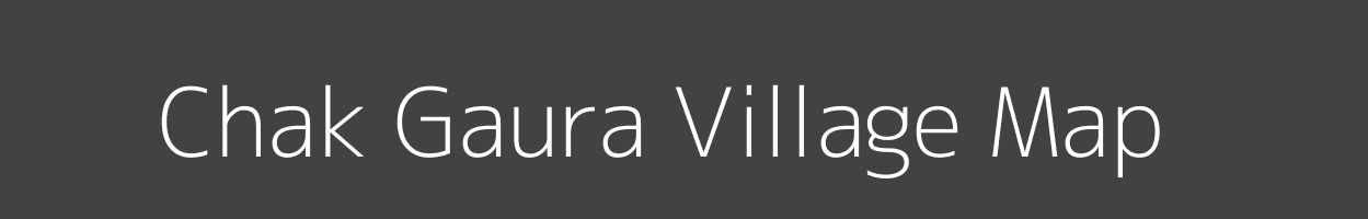 Map of Chak Gaura Village in Uttar Pradesh Image