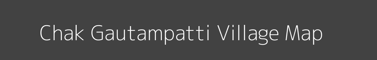 Map of Chak Gautampatti Village in Uttar Pradesh Image