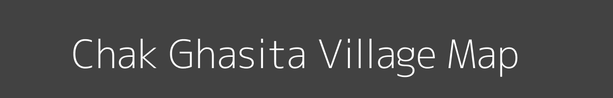 Map of Chak Ghasita Village in Uttar Pradesh Image