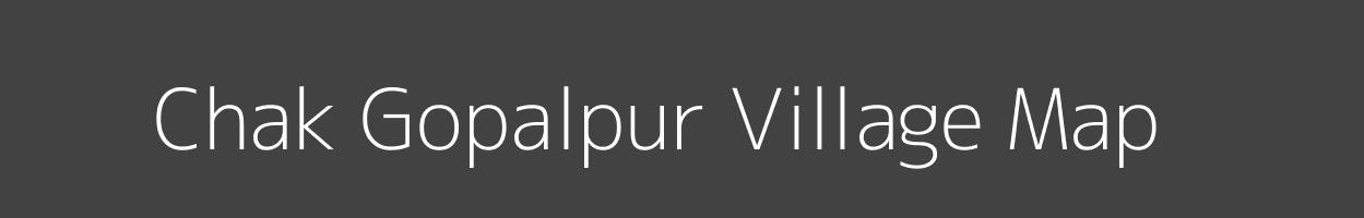 Map of Chak Gopalpur Village in Uttar Pradesh Image