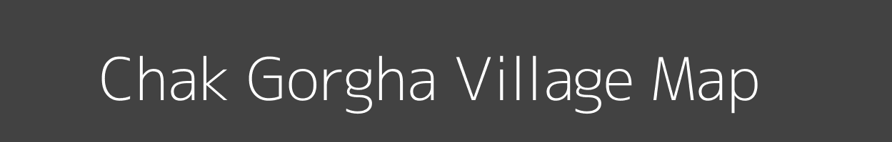 Map of Chak Gorgha Village in Uttar Pradesh Image