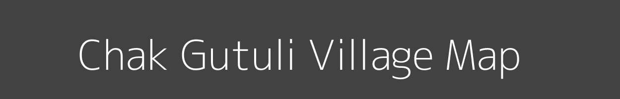 Map of Chak Gutuli Village in Uttar Pradesh Image