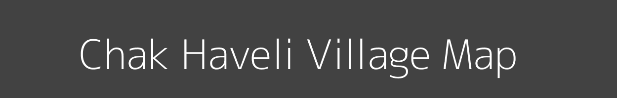 Map of Chak Haveli Village in Uttar Pradesh Image