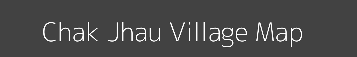 Map of Chak Jhau Village in Uttar Pradesh Image