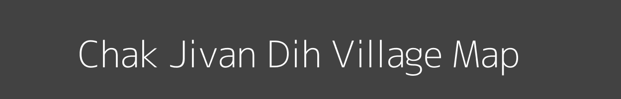 Map of Chak Jivan Dih Village in Uttar Pradesh Image