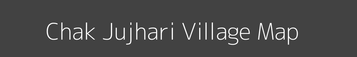 Map of Chak Jujhari Village in Bihar Image