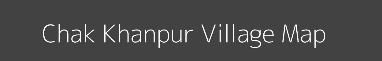 Map of Chak Khanpur Village in Madhya Pradesh Image