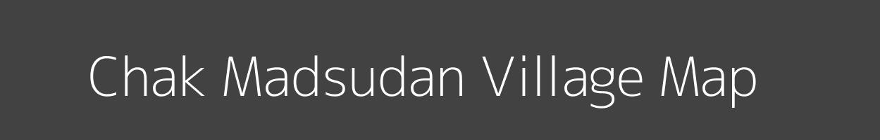 Map of Chak Madsudan Village in Bihar Image