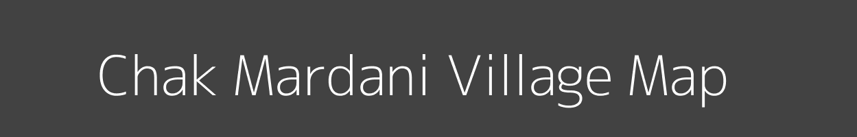 Map of Chak Mardani Village in Uttar Pradesh Image