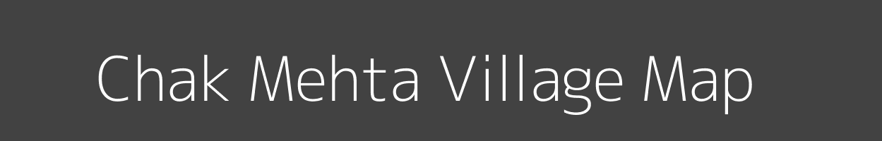 Map of Chak Mehta Village in Uttar Pradesh Image