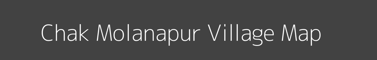 Map of Chak Molanapur Village in Uttar Pradesh Image