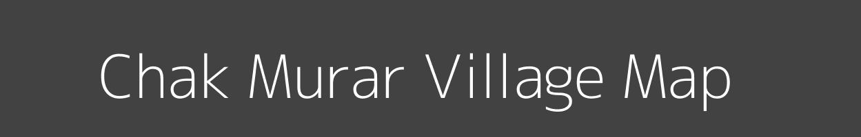 Map of Chak Murar Village in Uttar Pradesh Image