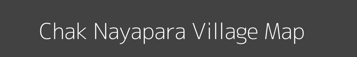 Map of Chak Nayapara Village in Jharkhand Image
