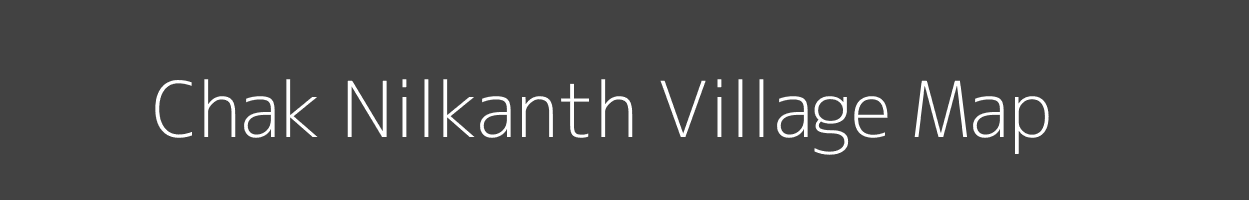 Map of Chak Nilkanth Village in Uttar Pradesh Image