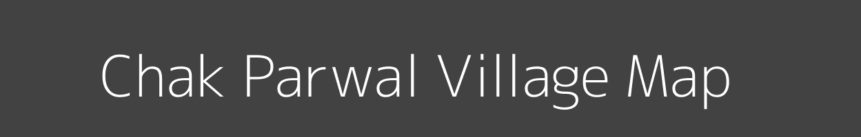 Map of Chak Parwal Village in Uttar Pradesh Image