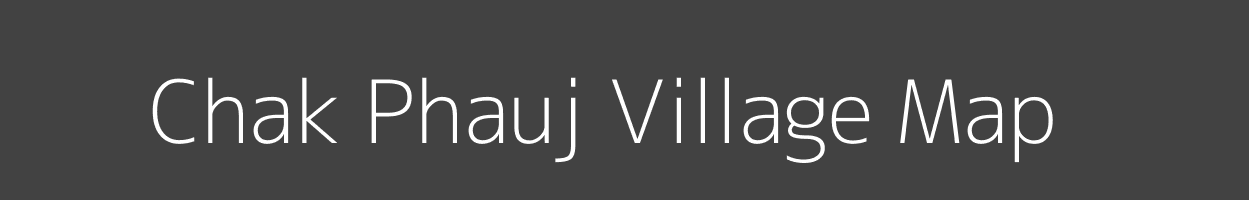 Map of Chak Phauj Village in Uttar Pradesh Image