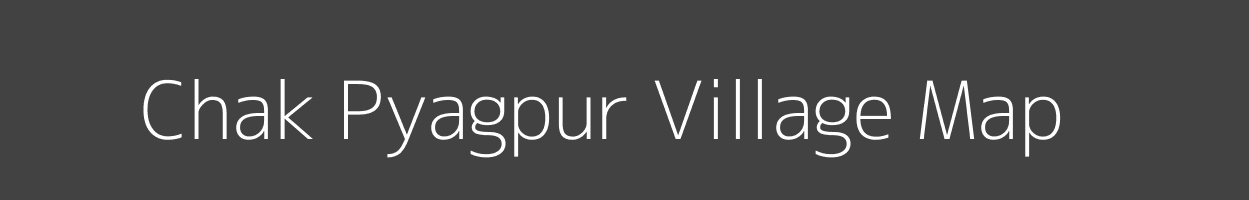 Map of Chak Pyagpur Village in Uttar Pradesh Image