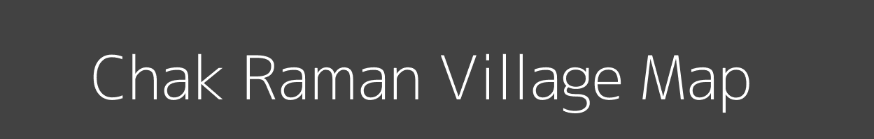 Map of Chak Raman Village in Bihar Image