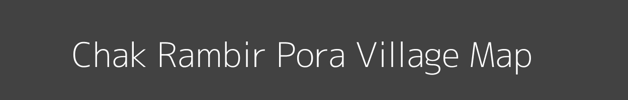 Map of Chak Rambir Pora Village in Jammu and Kashmir Image