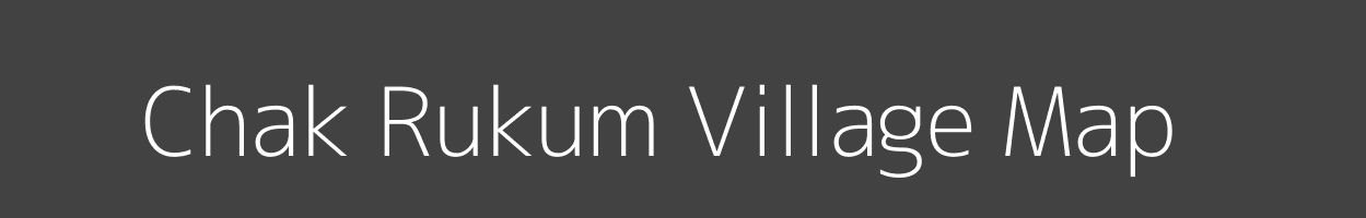 Map of Chak Rukum Village in Bihar Image