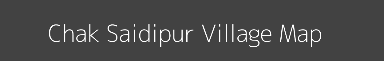 Map of Chak Saidipur Village in Uttar Pradesh Image