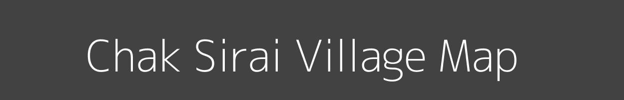 Map of Chak Sirai Village in Bihar Image