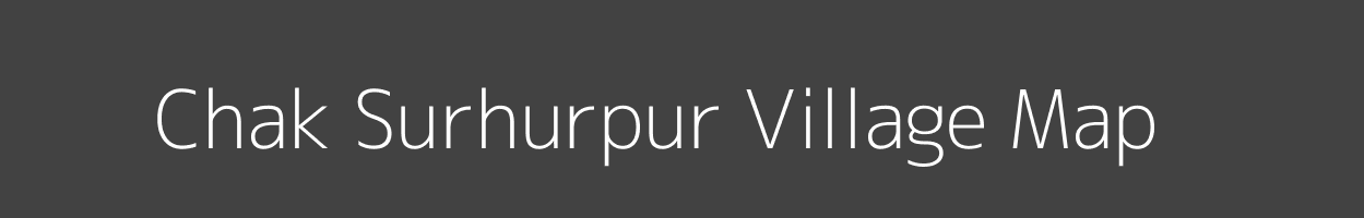 Map of Chak Surhurpur Village in Uttar Pradesh Image