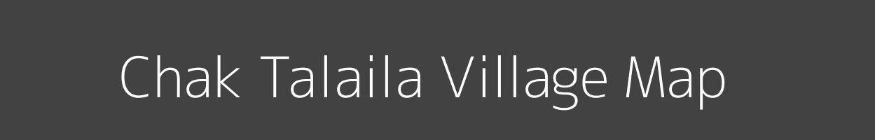 Map of Chak Talaila Village in Bihar Image