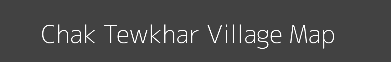 Map of Chak Tewkhar Village in Uttar Pradesh Image