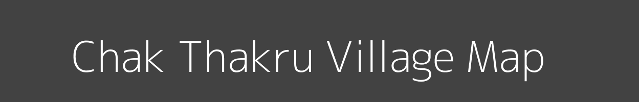 Map of Chak Thakru Village in Bihar Image