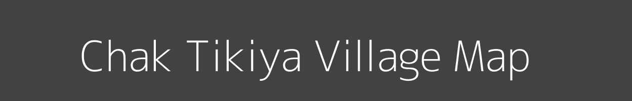 Map of Chak Tikiya Village in Uttar Pradesh Image