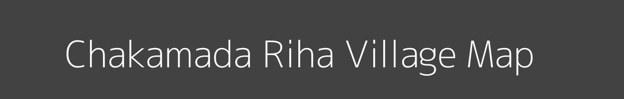 Map of Chakamada Riha Village in Uttar Pradesh Image