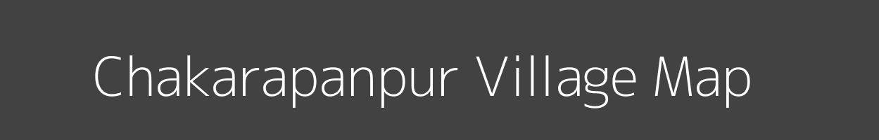 Map of Chakarapanpur Village in Uttar Pradesh Image