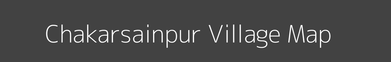 Map of Chakarsainpur Village in Uttar Pradesh Image