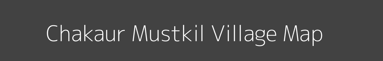 Map of Chakaur Mustkil Village in Uttar Pradesh Image