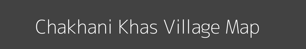 Map of Chakhani Khas Village in Uttar Pradesh Image