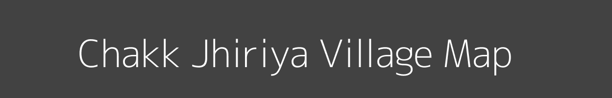 Map of Chakk Jhiriya Village in Madhya Pradesh Image