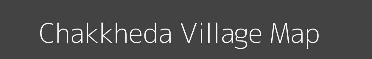 Map of Chakkheda Village in Madhya Pradesh Image