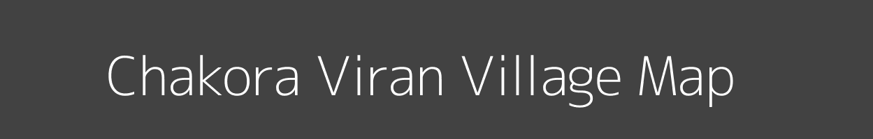 Map of Chakora Viran Village in Madhya Pradesh Image