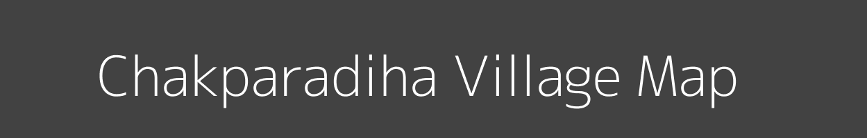 Map of Chakparadiha Village in Odisha Image